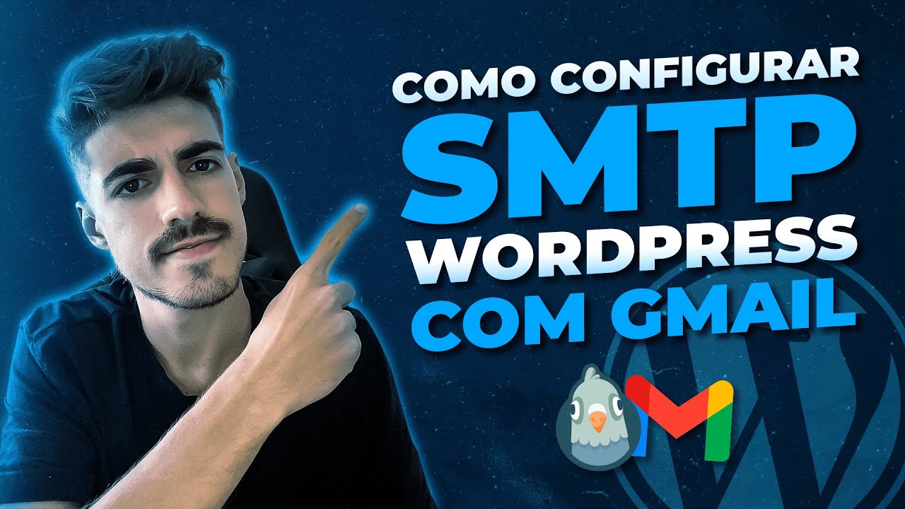 COMO CONFIGURAR SMTP WORDPRESS COM GMAIL